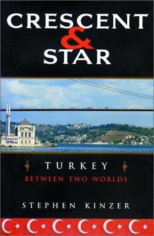 Crescent and Star: Turkey Between Two Worlds