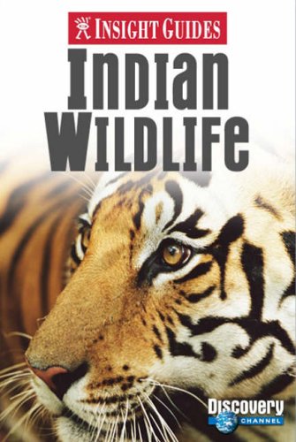 City Travel Guides Discounted  Books : Indian Wildlife Insight Guide (Insight Guides) (Insight Guides)