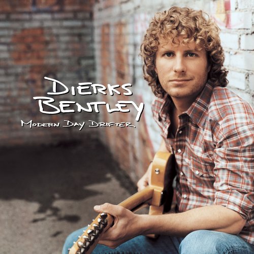 Dierks Bentley - Modern Day Drifter (Advance) - Zortam Music