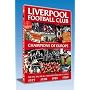 Liverpool Football Club : Champions of Europe