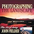 Photographing the Landscape: The Art of Seeing