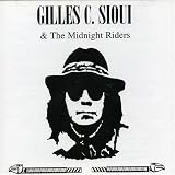 And The Midnight Ridersby Gilles C. Sioui
