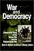 Book War and Democracy: A Comparative Study of the Korean War and the Peloponnesian War (East Gate Book)