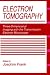 Book Electron Tomography: Three-Dimensional Imaging with the Transmission Electron Microscope (The Language of Science)