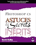 Photoshop cs astuces et secrets..