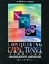 Conquering Carpal Tunnel Syndrome and Other Repetitive Strain Injuries: A Self-Care Program