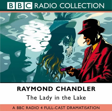 The Lady in the Lake: BBC Radio 4 Full-cast Dramat