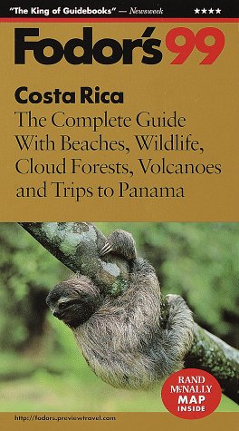 City Travel Guides Discounted  Books : Costa Rica '99: The Complete Guide With Beaches, Wildlife, Cloud Forests, Volcanoes and Trips to  Panama