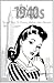 Authentic 1940s Hairstyles : Tips and Tricks For Creating Authentic 1940s Hairstyles