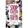 Stop Clutter from Stealing Your Life (Discover Why You Clutter And How You Can Stop) (Abridged) (Compact Disc)