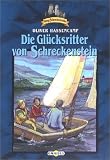 Burg Schreckenstein: Die Gl&uuml;cksritter von Schreckenstein: Band 18: BD 18 - Oliver Hassencamp