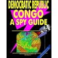 Congo, Democratic Republic A Spy Guide by Ibp Usa
