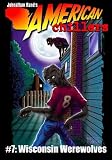 Wisconsin Werewolves (American Chillers)