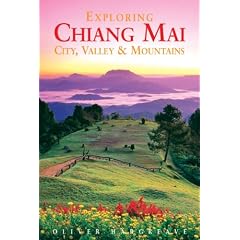 Exploring Chiang Mai: City, Valley and Mountains (Odyssey Travel Guides)