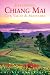 Exploring Chiang Mai: City, Valley & Mountains (Second Edition) (Odyssey Illustrated Guides)