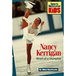 NANCY KERRIGAN: HEART OF A CHAMPION (Sports Illustrated for Kids Book) book cover