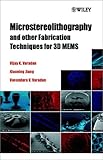 Microstereolithography and other Fabrication Techniques for 3D MEMS