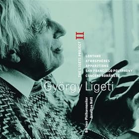 Ligeti : Project Vol.2 - Lontano, Atmosph�res, Apparitions, San Francisco Polyphony & Concert Rom�nesc