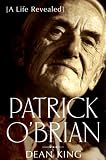 Patrick O Brian: a Life Revealed