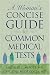A Woman's Concise Guide To Common Medical Tests