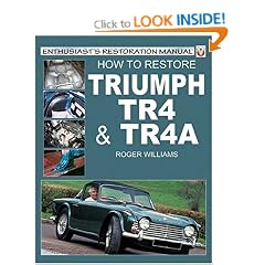 How to Restore a Triumph TR4/4A (Enthusiast's Restoration Manual) (Enthusiast's Restoration Manual Series)