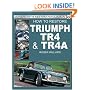 How to Restore Triumph TR4 & TR4A (Enthusiast's Restoration Manual) (Enthusiast's Restoration Manual Series)