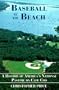 Baseball by the Beach: A History of America's National Pastime on Cape Cod