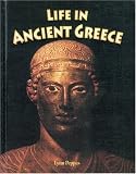 Cover of Life in Ancient Greece by Lynn Peppas 0778720357