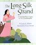 The Long Silk Strand: A Grandmother's Legacy to Her Granddaughter