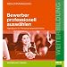 Bewerber professionell auswählen. Handbuch für Personalverantwortliche (Beltz Weiterbildung)