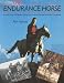 Book The Endurance Horse: A World Survey from Ancient Civilizations to Modern Competition