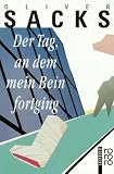 Der Tag, an dem mein Bein fortging. ( sachbuch).