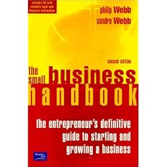 The Small Business Handbook: An Entrepreneur's Definitive Guide to Starting a Business and Growing a Business (Financial Times Series)