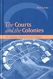 The Courts And The Colonies: The Litigation Of Hutterite Church Disputes (Law & Society)