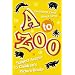 A To Zoo: Subject Access to Children's Picture Books, Sixth Edition