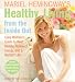 Mariel Hemingway's Healthy Living from the Inside Out CD: Every Woman's Guide to Real Beauty, Renewed Energy, and a Radiant Life