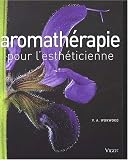 Livres Aromathérapie - Aromathérapie pour l'esthéticienne