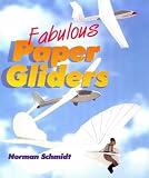  : Fabulous Paper Gliders