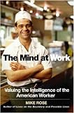 The Mind At Work: Valuing the Intelligence of the American Worker