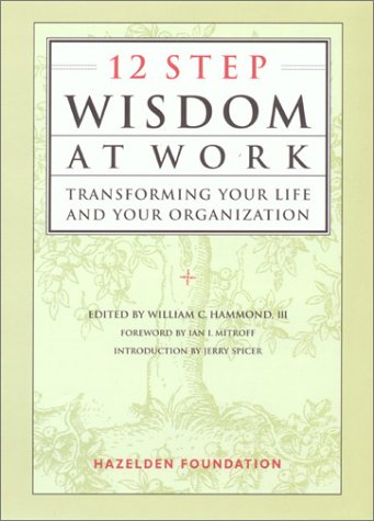 12 Step Wisdom at Work
