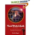 Travel Writer's Guide by Gordon Burgett