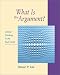 Used : What Is the Argument?: Critical Thinking in the Real World