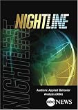 ABC News Nightline Autism: Applied Behavior Analysis (ABA) ABC News Nightline Autism: Applied Behavior Analysis (ABA)