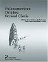 Paleoamerican Origins: Beyond Clovis (Peopling of the Americas Publication)