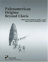 Paleoamerican Origins: Beyond Clovis (Peopling of the Americas Publication)