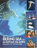 The Bering Sea and Aleutian Islands: Region of Wonders (Teacher Resources)