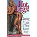 Hot Legs: Shaping a Tight & Trim Lower Body