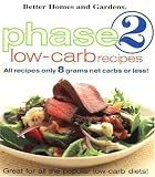 Phase 2 Low-Carb Recipes: All Recipes Only 8 Grams Net Carbs or Less