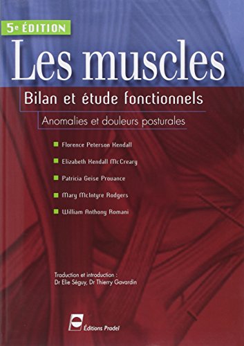 Les muscles, Bilan et Ã©tude fonctionnels (French Edition)