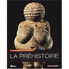 La pr�histoire : Chronique de l'homme